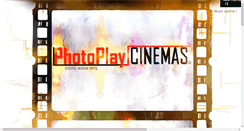 Desktop Screenshot of photoplaycinemas.com